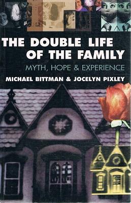 Seller image for The Double Life Of The Family: Myth, Hope And Experience for sale by Marlowes Books and Music