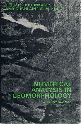 Numerical Analysis In Geomorphology: An Introduction