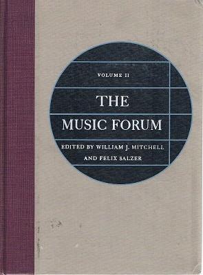 The Music Forum. Volume II