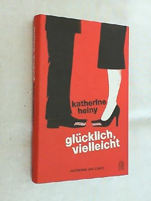 Imagen del vendedor de Glcklich, vielleicht : Erzhlungen. a la venta por Versandantiquariat Christian Back