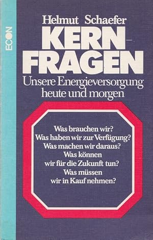 Imagen del vendedor de Kernfragen : unsere Energieversorgung heute und morgen. a la venta por Versandantiquariat Nussbaum