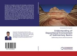 Immagine del venditore per Understanding of Depositional Environment of Sedimentary Basins : Sedimentary Facies and Environments venduto da AHA-BUCH GmbH