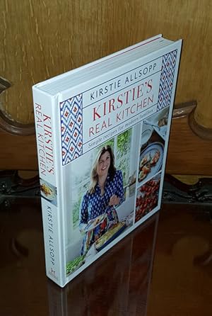 Seller image for Kirstie's Real Kitchen - **Signed** - 1st/1st for sale by Saffron Books