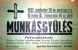 Munkásgyülés. 1937. szeptember 26-án, [.] Tompa-utca 14 sz. alatt. [Workers' Congress. September ...