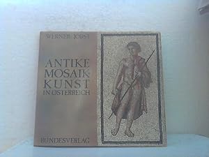 Antike Mosaikkunst in Österreich. /(=Ein Österreich-Thema aus dem Bundesverlag).