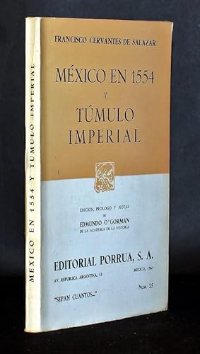 Bild des Verkufers fr Mexico en 1554 y tumulo imperial. Edicion, prologo y notas de Edmundo O'Gorman. zum Verkauf von Antiquariat Stefan Wulf