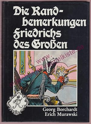 Seller image for Die Randbemerkungen Friedrichs des Grossen - Borchardt, Georg / Murawski, Erich for sale by Oldenburger Rappelkiste