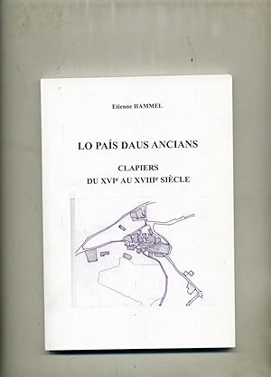 LO PAIS DAUS ANCIANS CLAPIERS DU XVI° AU XVIII° SIÈCLE