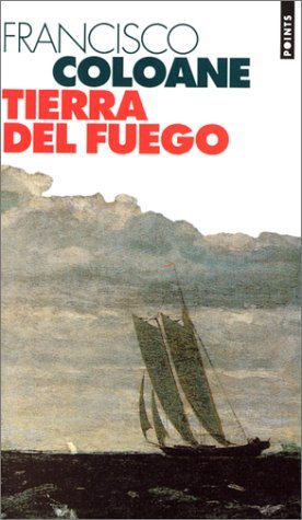 Bild des Verkufers fr Tierra del Fuego zum Verkauf von librairie philippe arnaiz