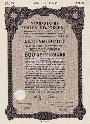 4 % Pfandbrief der Preussischen Zentralstadtschaft über 500 Reichsmark.