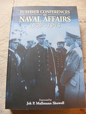 Seller image for Fuehrer Conferences on Naval Affairs 1939-1945 for sale by moorland books