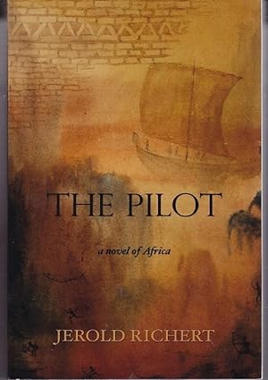 Imagen del vendedor de THE PILOT A Novel of Africa a la venta por A&F.McIlreavy.Buderim Rare Books
