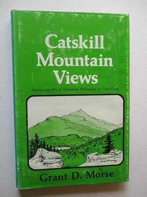 Bild des Verkufers fr CATSKILL MOUNTAIN VIEWS storis and bits of Mountain Philosophy in Verse form zum Verkauf von GREENSLEEVES BOOKS