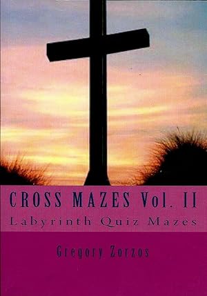 Seller image for CROSS MAZES Vol. II: Labyrinth Quiz Mazes for sale by Leserstrahl  (Preise inkl. MwSt.)