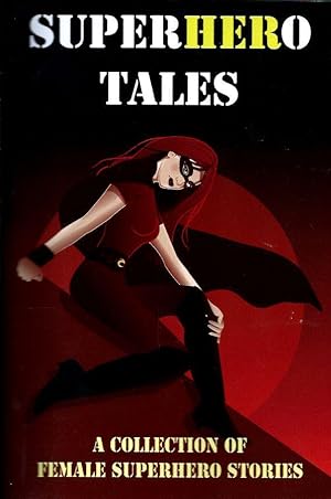 Seller image for SuperHERo Tales: A Collection of Female Superhero Stories for sale by Leserstrahl  (Preise inkl. MwSt.)