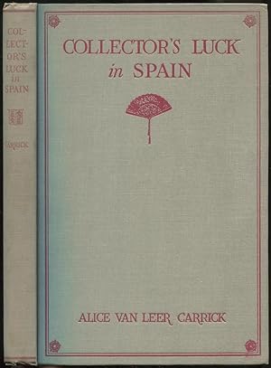 Bild des Verkufers fr Collector's Luck in Spain zum Verkauf von Between the Covers-Rare Books, Inc. ABAA