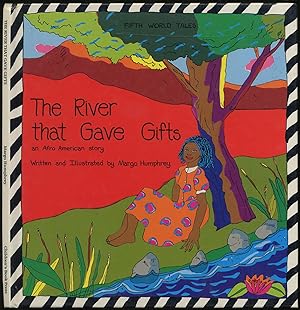 Bild des Verkufers fr The River That Gave Gifts: An Afro American Story zum Verkauf von Between the Covers-Rare Books, Inc. ABAA