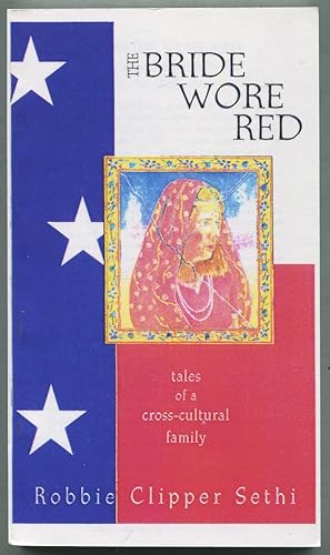 Seller image for The Bride Wore Red: Tales of a Cross-Cultural Family for sale by Between the Covers-Rare Books, Inc. ABAA