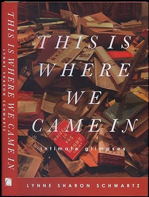 Seller image for This Is Where We Came In: Intimate Glimpses for sale by Between the Covers-Rare Books, Inc. ABAA