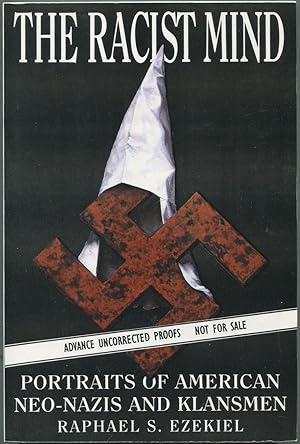 Bild des Verkufers fr The Racist Mind: Portraits of American Neo-Nazis and Klansmen zum Verkauf von Between the Covers-Rare Books, Inc. ABAA