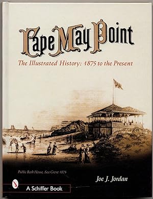 Immagine del venditore per Cape May Point: The Illustrated History 1875 to the Present venduto da Between the Covers-Rare Books, Inc. ABAA