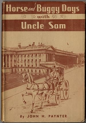 Image du vendeur pour Horse And Buggy Days with Uncle Sam mis en vente par Between the Covers-Rare Books, Inc. ABAA