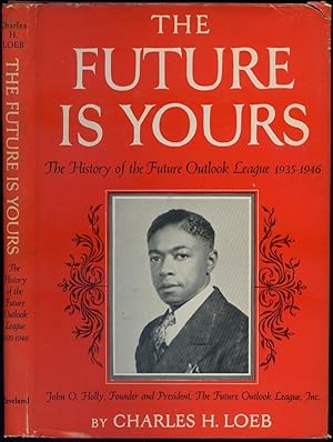Bild des Verkufers fr The Future Is Yours: The History of the Future Outlook League, 1935-1946 zum Verkauf von Between the Covers-Rare Books, Inc. ABAA