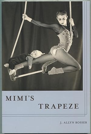 Bild des Verkufers fr Mimi's Trapeze (Pitt Poet Series) zum Verkauf von Between the Covers-Rare Books, Inc. ABAA