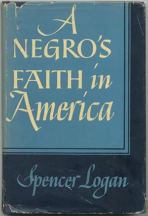 Image du vendeur pour A Negro's Faith in America mis en vente par Between the Covers-Rare Books, Inc. ABAA