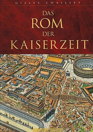 Bild des Verkufers fr Das Rom der Kaiserzeit zum Verkauf von Paderbuch e.Kfm. Inh. Ralf R. Eichmann