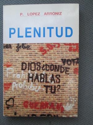 Seller image for PLENITUD. Dios dnde hablas t? for sale by LIBRERIA AZACAN