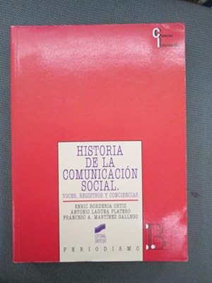 Imagen del vendedor de HISTORIA DE LA COMUNICACIN SOCIAL. Voces, registros, conciencias a la venta por LIBRERIA AZACAN
