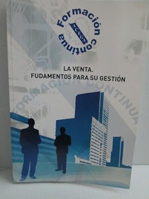 Imagen del vendedor de LA VENTA. FUNDAMENTOS PARA SU GESTION. a la venta por LIBRERIA AZACAN