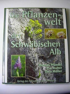 Bild des Verkufers fr Die Pflanzenwelt der Schwbischen Alb zum Verkauf von Antiquariat Fuchseck