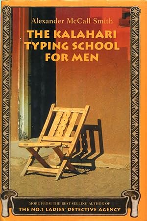 The Kalahari Typing School for Men: More from the No. 1 Ladies' Detective Agency