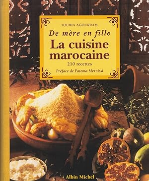 De mère en fille : La cuisine marocaine, 210 recettes
