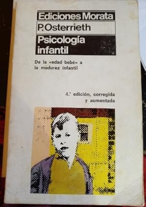 Seller image for PSICOLOGIA INFANTIL. DE LA EDAD BEBE A LA MADUREZ INFANTIL. for sale by Libreria Lopez de Araujo