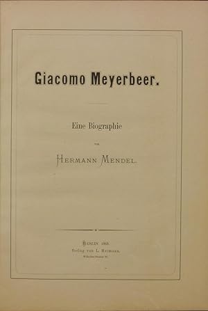 Bild des Verkufers fr Giacomo Meyerbeer. Eine Biographie. zum Verkauf von Antiquariat Rainer Schlicht