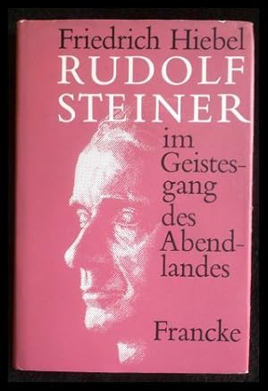 Bild des Verkufers fr Rudolf Steiner im Geistesgang des Abendlandes zum Verkauf von ANTIQUARIAT Franke BRUDDENBOOKS