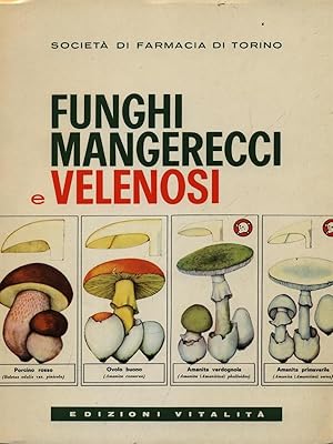 Seller image for Funghi mangerecci e velenosi for sale by Librodifaccia
