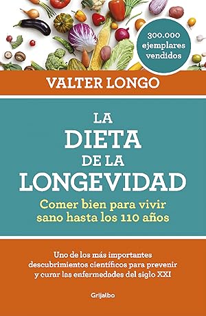 Immagine del venditore per La dieta de la longevidad comer bien para vivir sano hasta los 110 aos venduto da Imosver