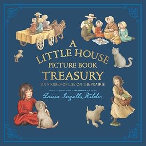 Seller image for A Little House Picture Book Treasury (Hardcover) for sale by Grand Eagle Retail