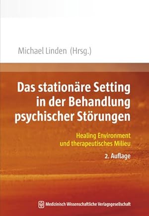 Seller image for Das stationre Setting in der Behandlung psychischer Strungen for sale by BuchWeltWeit Ludwig Meier e.K.