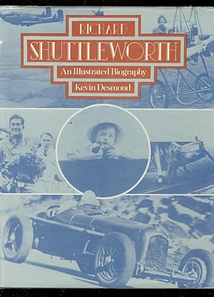 Seller image for RICHARD SHUTTLEWORTH- ILLUSTRATED BIOGRAPHY HARDCOVER FN for sale by DTA Collectibles
