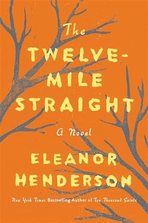 Seller image for Henderson, Eleanor | Twelve-Mile Straight, The | Signed First Edition Copy for sale by VJ Books