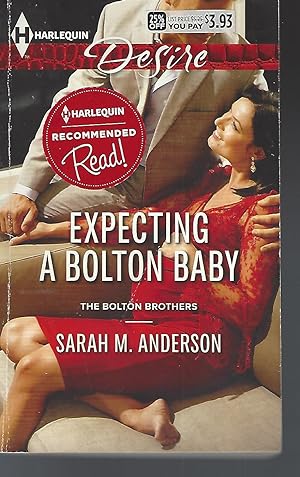 Immagine del venditore per Expecting a Bolton Baby (Harlequin Desire\The Bolton Brothers) venduto da Vada's Book Store