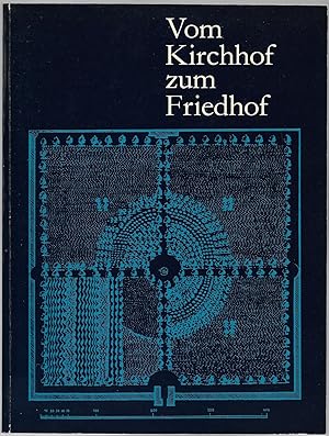 Image du vendeur pour Vom Kirchhof zum Friedhof. Wandlungsprozesse zwischen 1750 und 1850. (= Kasseler Studien zur Sepulkralkultur. Band 2.) mis en vente par Antiquariat Bibliomania