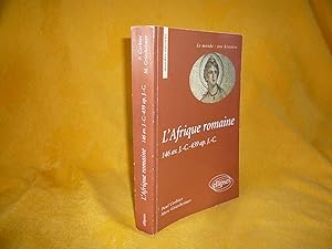 L'AFRIQUE ROMAINE 146 av. J.C. -439 ap. J.C.