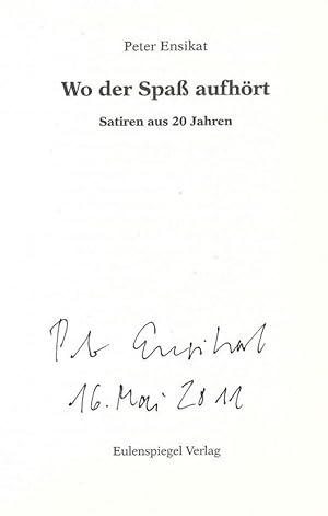 Wo der Spaß aufhört. Satiren aus 20 Jahren.