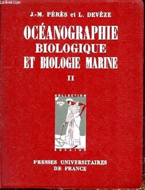 Seller image for OCEANOGRAPHIE BIOLOGIQUE ET BIOLOGIE MARINE - TOME 2 for sale by Le-Livre